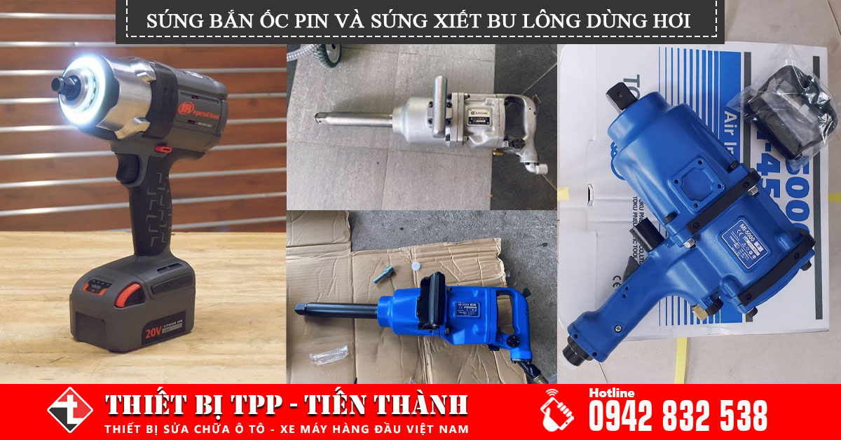 Súng bắn ốc pin và súng xiết bu lông dùng hơi nên mua loại nào tốt nhất?