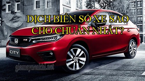 [BẬT MÍ] "dịch biển số xe online" theo PHONG THỦY 2022