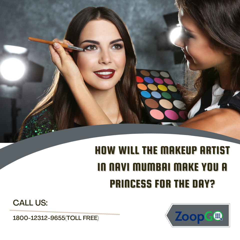 How will the Makeup artist in Navi Mumbai make you a princess for the day? - AtoAllinks