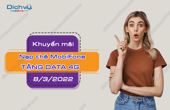Nạp thẻ MobiFone tặng data mừng ngày Quốc tế Phụ nữ 8/3/2022 – Dịch vụ Mobifone Portal