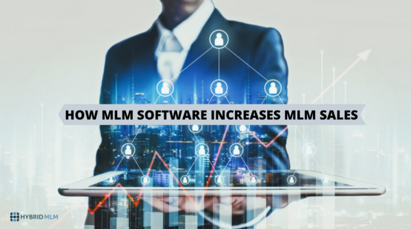 How MLM software increases MLM sales?