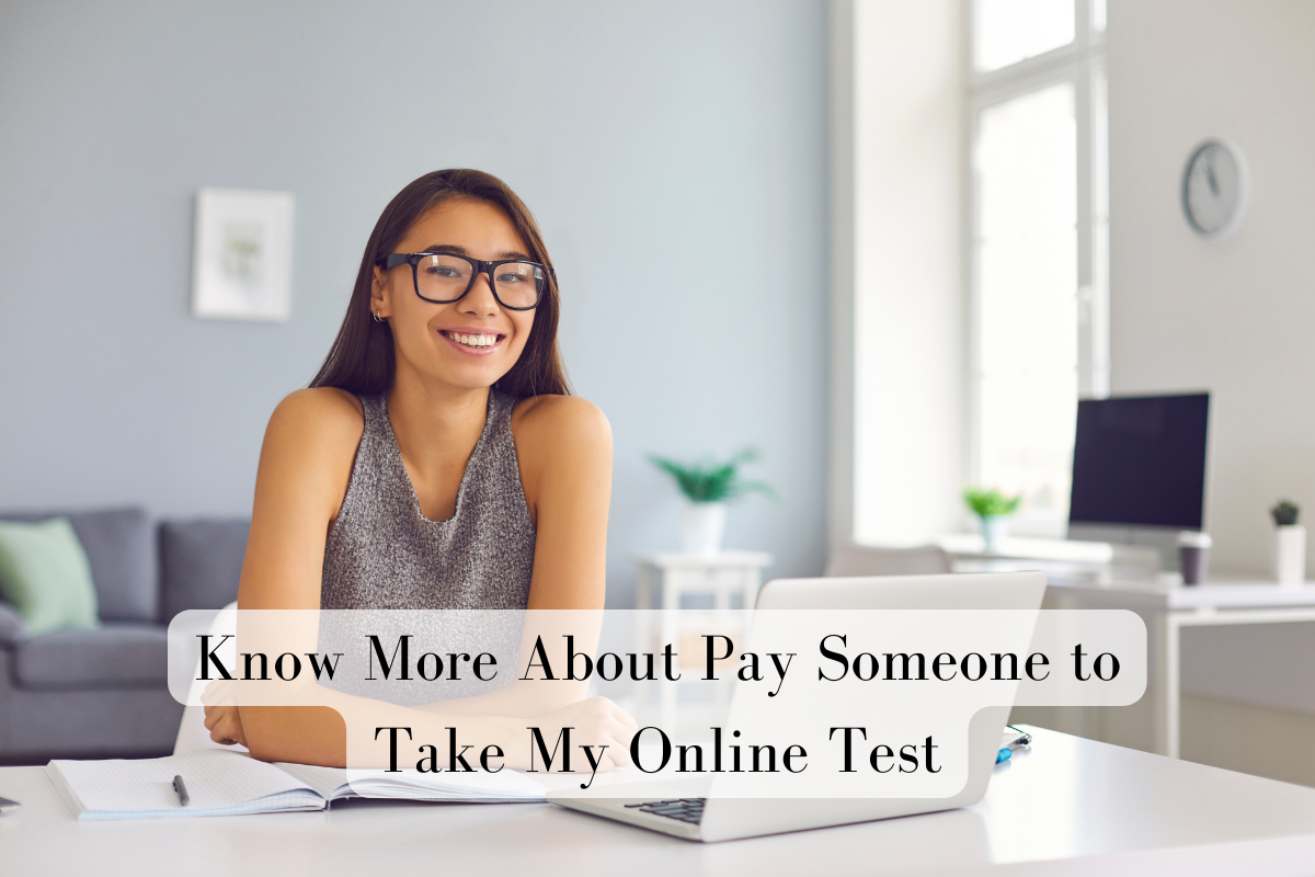 Know More About Pay Someone to Take My Online Test