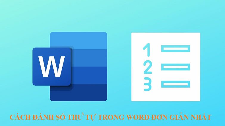 Cách đánh số thứ tự trong word cực đơn giản