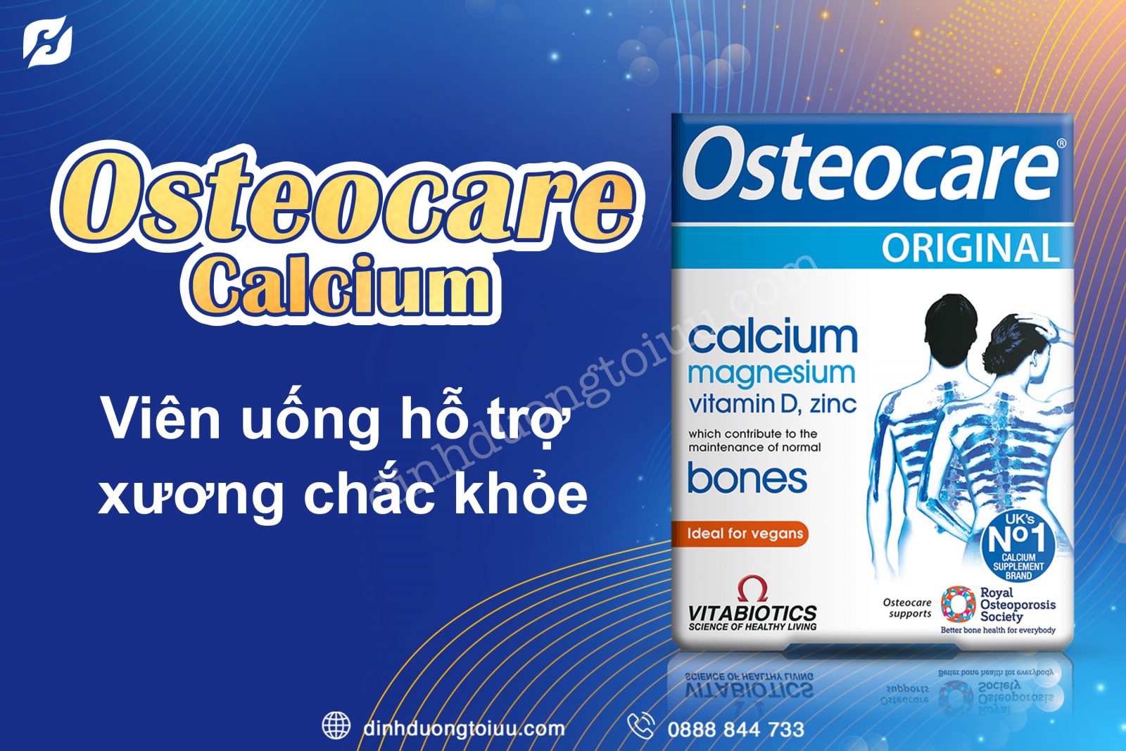 Osteocare Calcium - Viên uống hỗ trợ xương khớp chắc khỏe - Dinh Dưỡng Tối Ưu