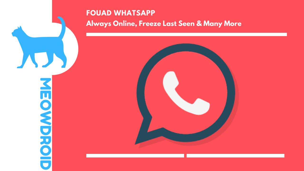 Fouad WhatsApp APK V9.21 Official 2022 [ 100% Working ]