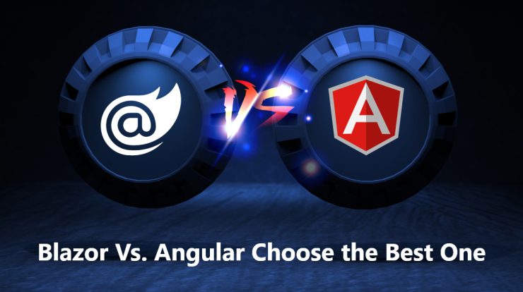 Angular Vs Blazor – Which One is Right For You?