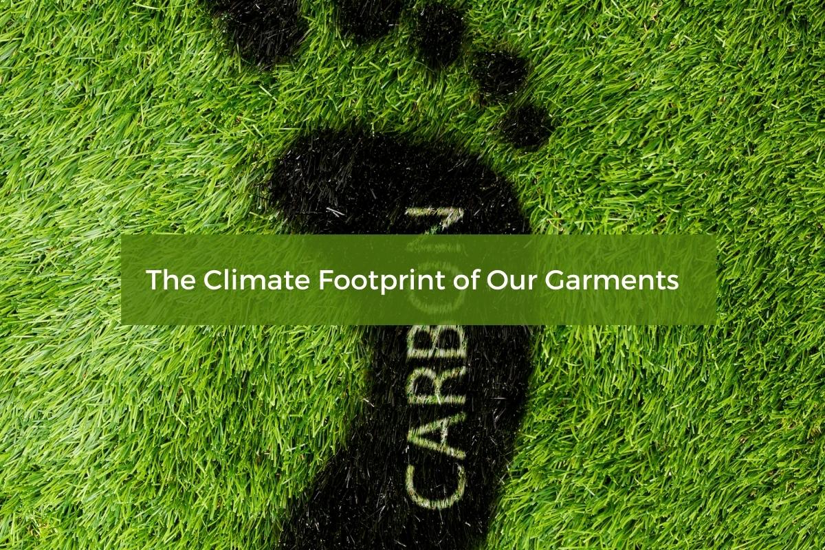 The Climate Footprint of Our Garments