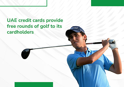 UAE Best Credit cards for Golf - Benefits & Offers of 2022