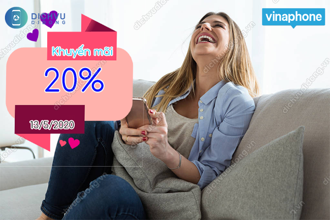 HOT HOT: Khuyến mãi 20% VinaPhone ngày vàng 13/5/2022