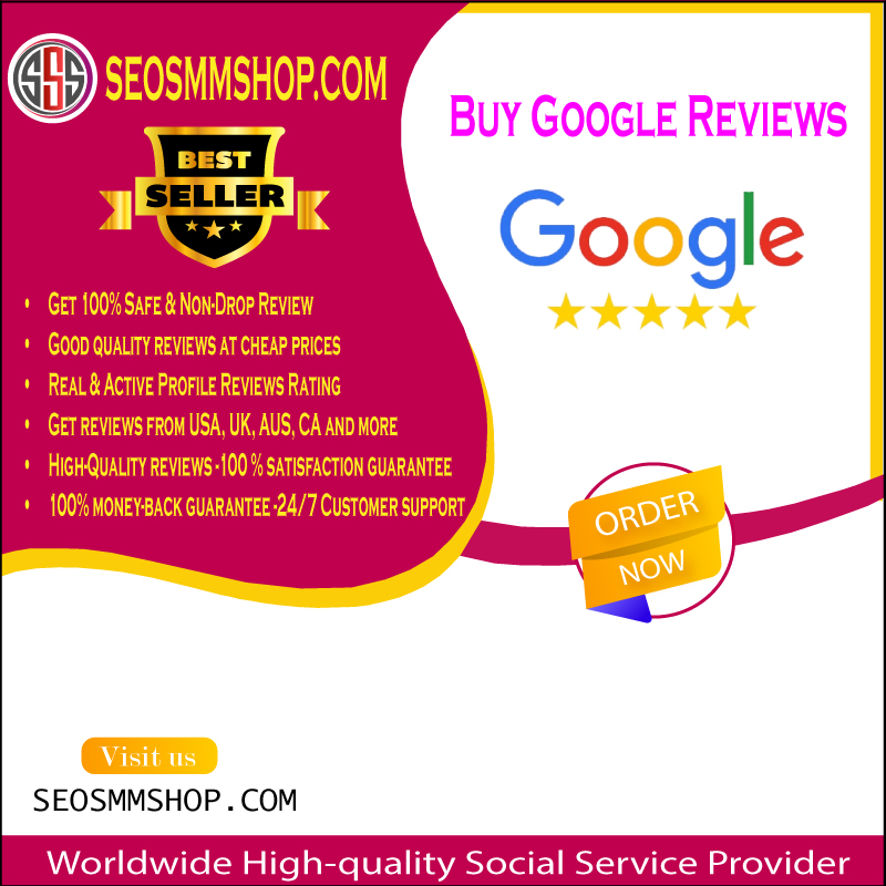 Buy Google Reviews - 100% Real, Safe Permanent Reviews