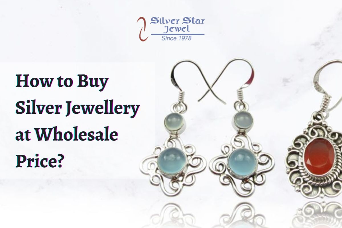 How to Buy Silver Jewellery at Wholesale Price?