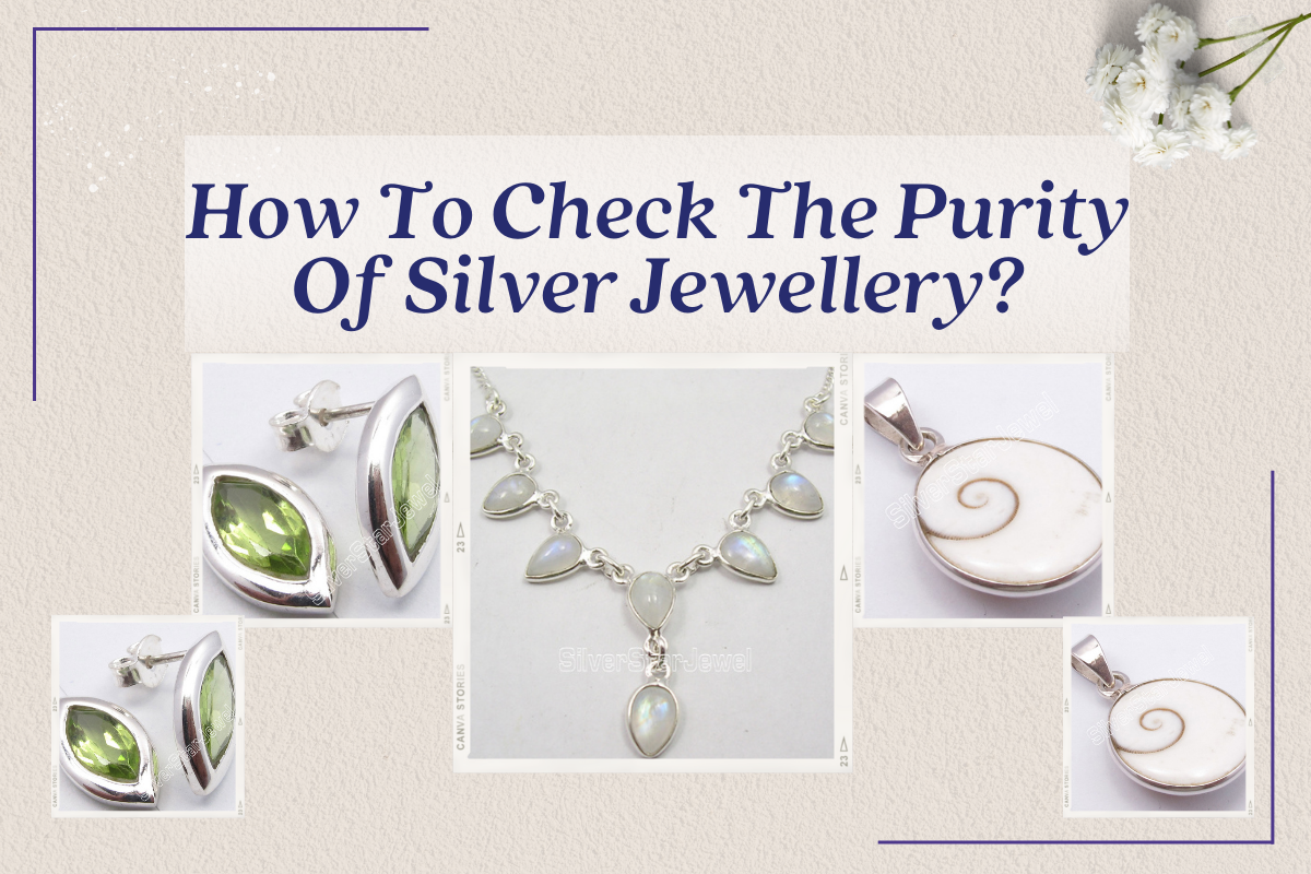 How To Check The Purity of Silver Jewellery? - Online Jewelry Store