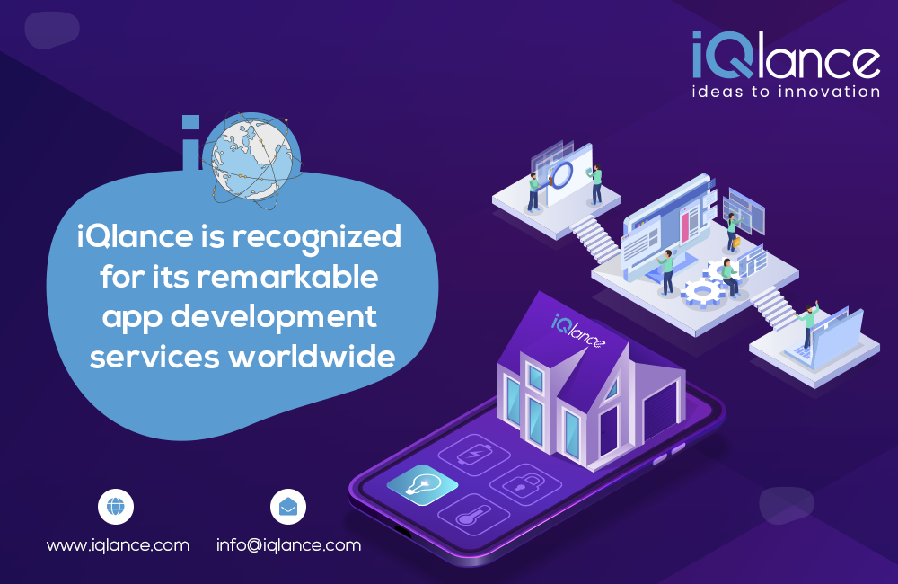 iQlance is now recognized for its remarkable app development services.