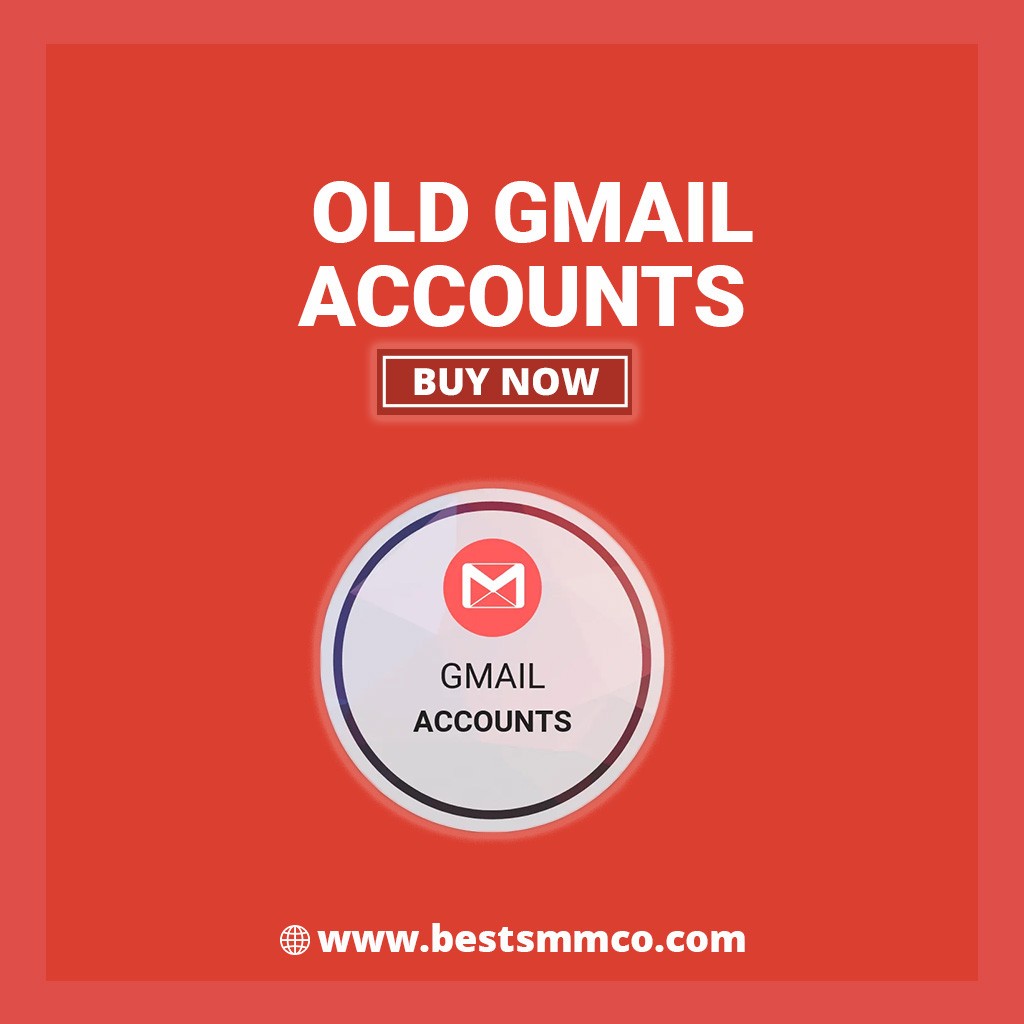 Buy old Gmail accounts;