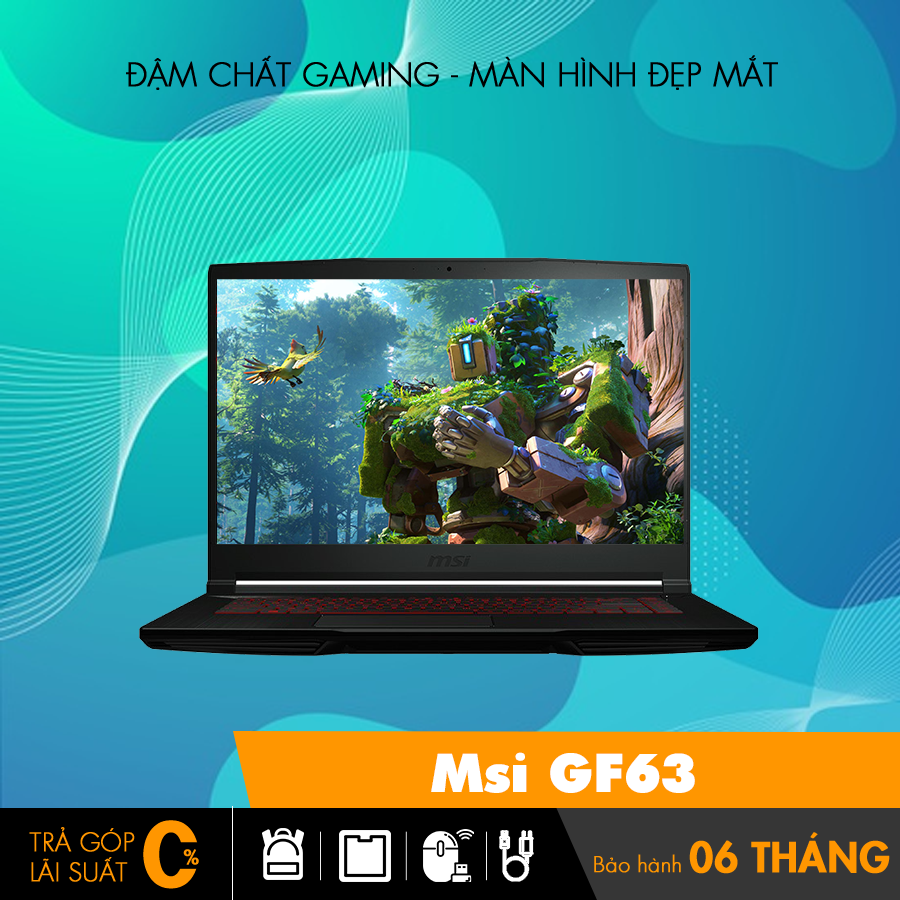 Laptop Msi GF63 Thin 10SC chơi game cấu hình cao tại Đà Nẵng