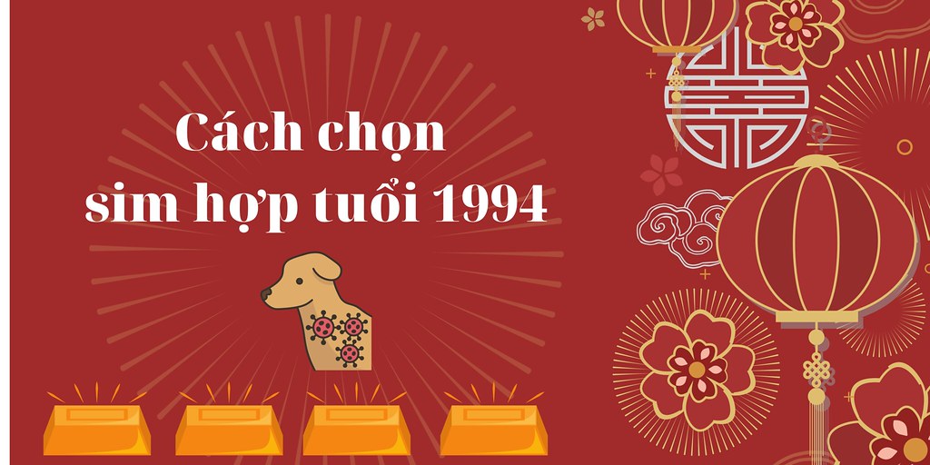 Cách chọn sim hợp tuổi 1994