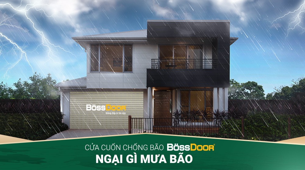 Cửa cuốn chống bão, bảo vệ an toàn gia đình bạn - Bossdoor - Hỏi - Đáp