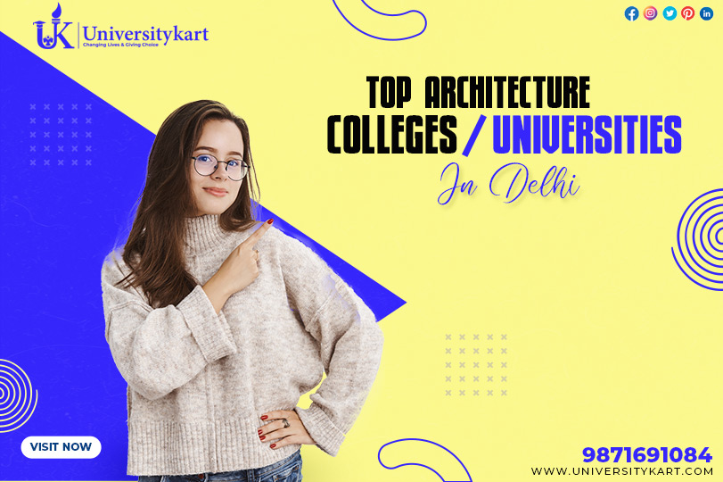 Top Architecture Institutes and Colleges in Delhi