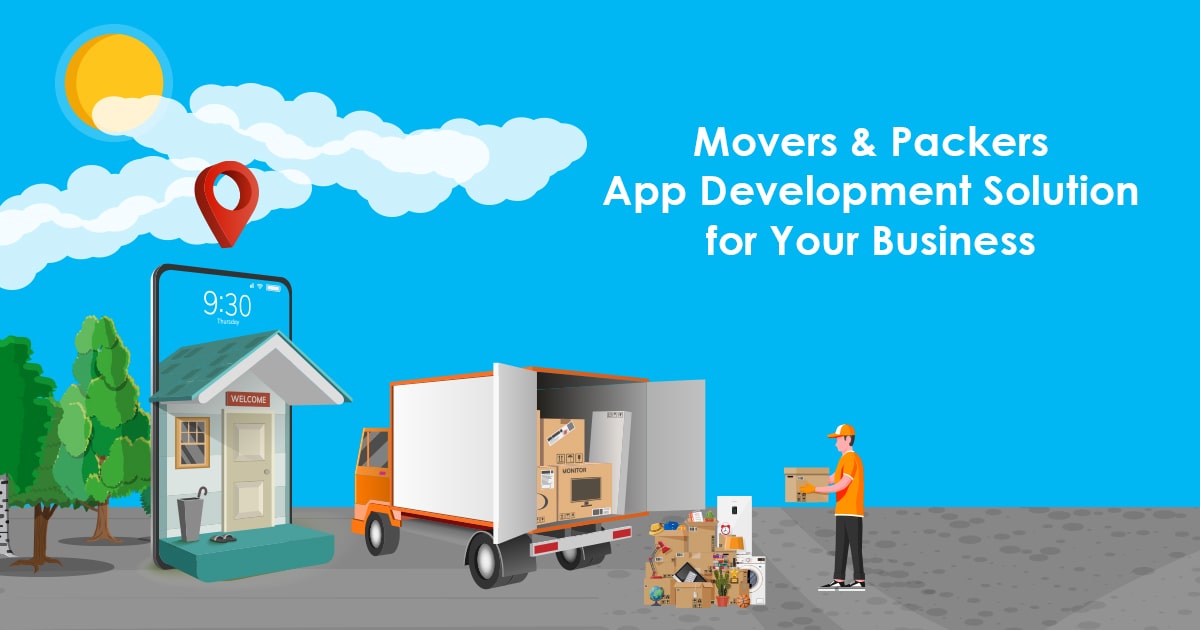 On-Demand Movers and Packers App Development | Must read