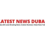 LATESTNEWS DUBAI