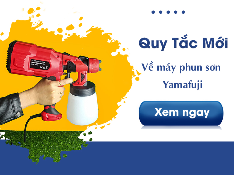 Những Quy Tắc Mới Về Máy Phun Sơn Bạn Cần Phải...