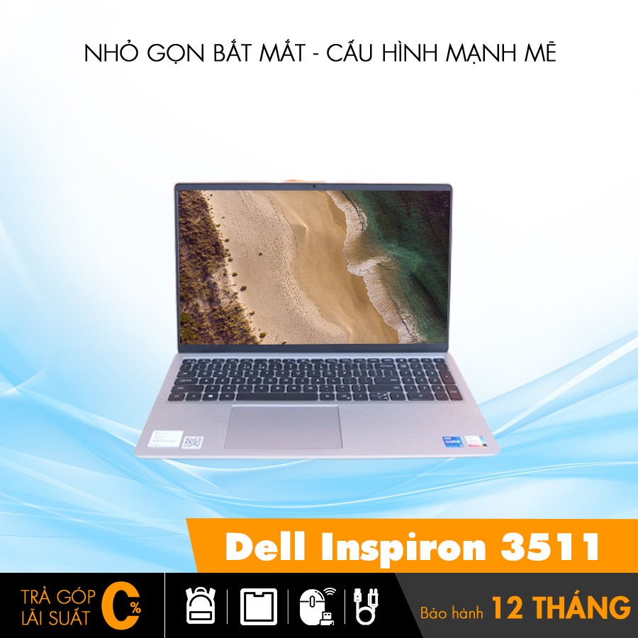 Laptop Dell Inspiron 3511 văn phòng cao cấp cho doanh nhân