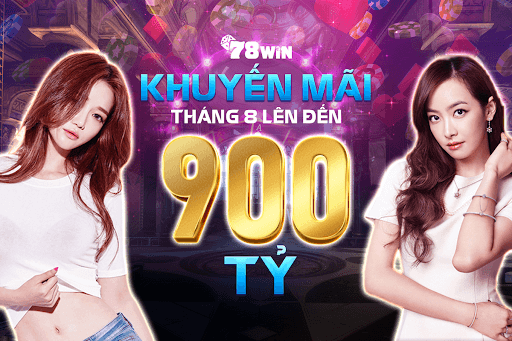 78win khuyến mãi tháng 8: Chơi game hay, nhận quà mỏi tay - 78Wins