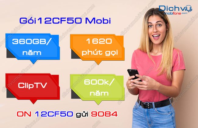 Đăng ký gói 12CF50 của MobiFone nhận 360GB, 1620 phút gọi – Dịch vụ Mobifone Portal