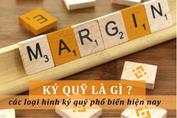 Ký quỹ là gì? Những lợi ích của giao dịch ký quỹ? - Mytrade