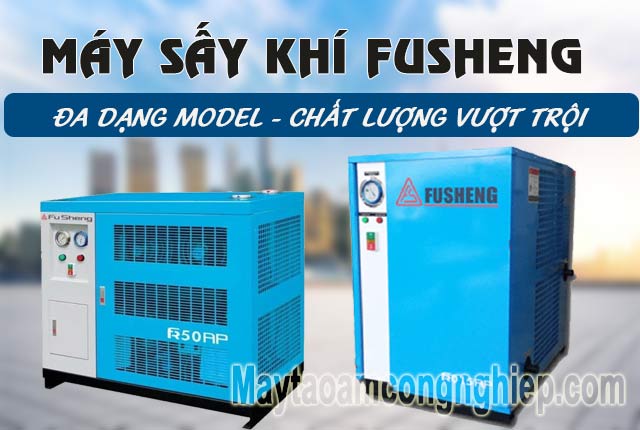 Báo giá máy sấy khí Fusheng - máy sấy khí tốt nhất hiện nay