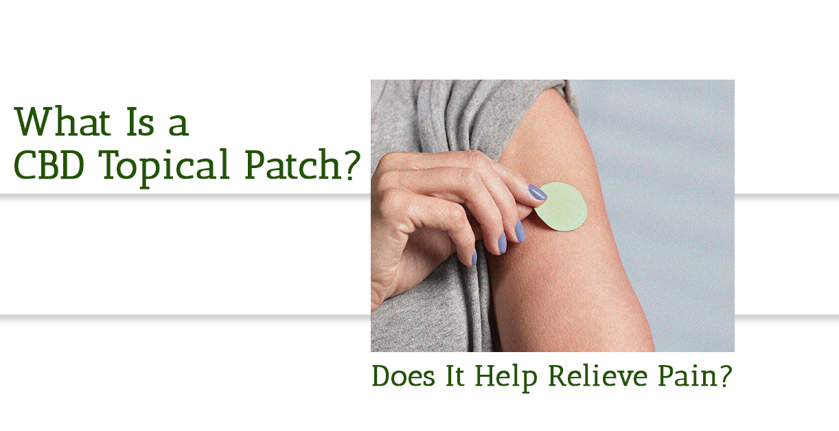 What Is A CBD Topical Patch? Does It Help Relieve Pain?