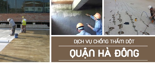 Địa chỉ chống thấm dột tại Hà Đông uy tín số 1