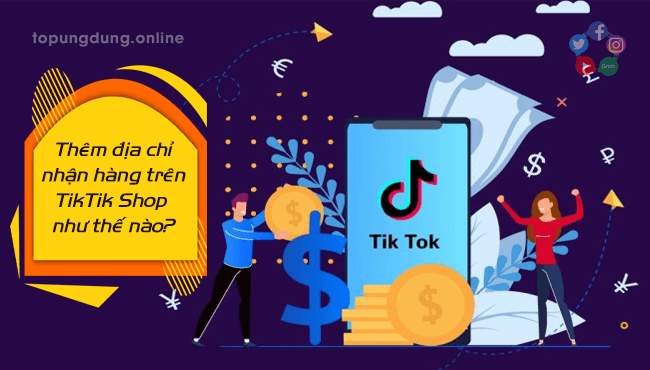 Cách thêm địa chỉ nhận hàng trên TikTok Shop trong 5s