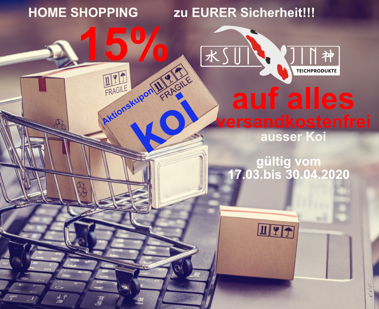 15% auf ALLES - Home Shopping für EURE Sicherheit - Koifutter Shop - Koifutter online kaufen | SUI JIN Teichprodukte Koi