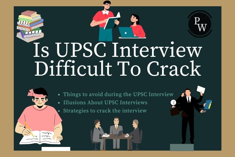 Is UPSC Interview Difficult To Crack