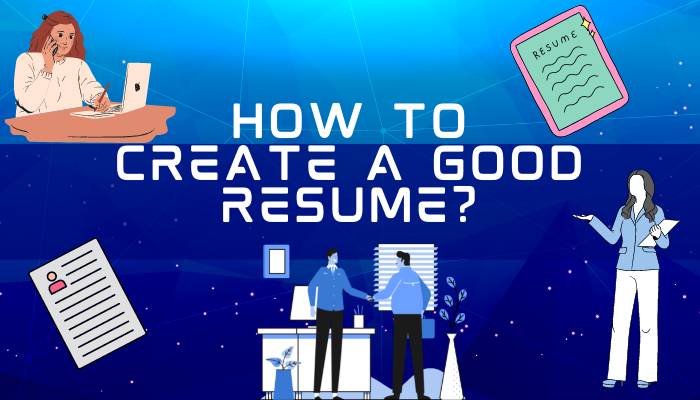 How to Create a Good Resume?. Your resume should present your… | by Aadi Narayan | Jun, 2022 | Medium