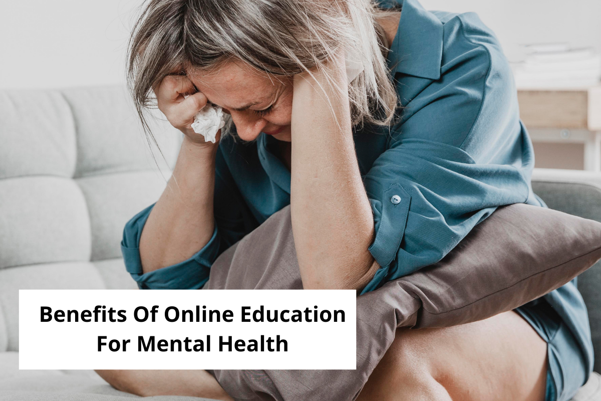 Benefits Of Online Education For Mental Health