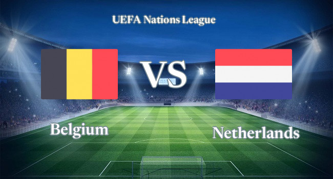 Live soccer Belgium vs Netherlands 03 06, 2022 - UEFA Nations League | Olesport.TV