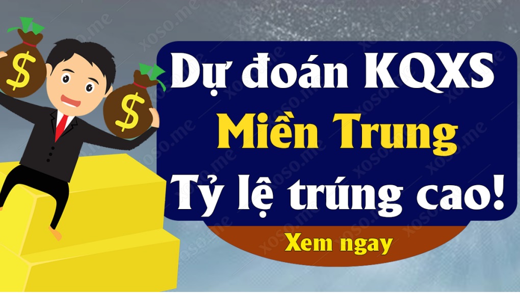 Dự đoán XSMT 14/6/2022 - Soi cầu Vip xổ số miền Trung thứ 3