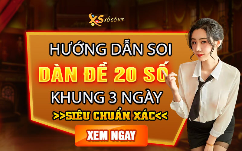 Soi Dàn Đề 20 Số Khung 3 Ngày Cùng Cao Thủ Lô Đề