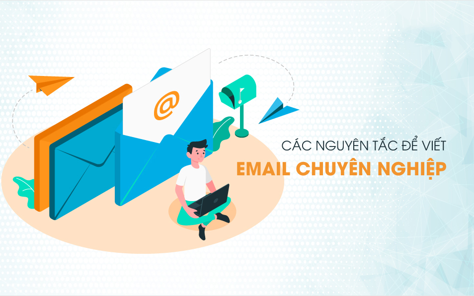 Cách trình bày một email chuyên nghiệp trong công việc