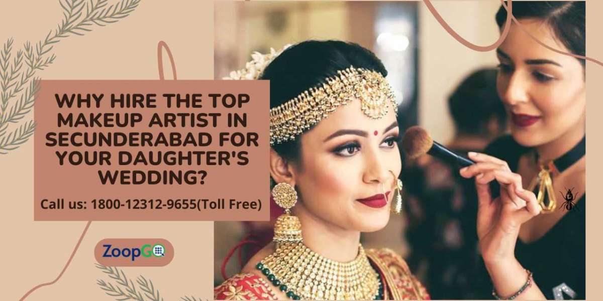 Why Hire the Top Makeup Artist in Secunderabad for Your Daughter's Wedding?