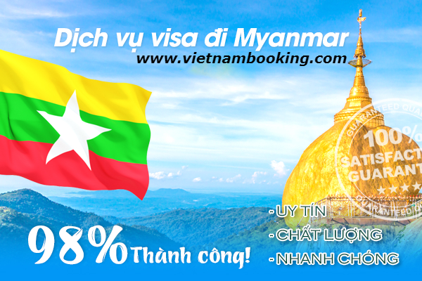 Dịch vụ làm visa Myanmar trọn gói - Tỷ lệ thành công cao