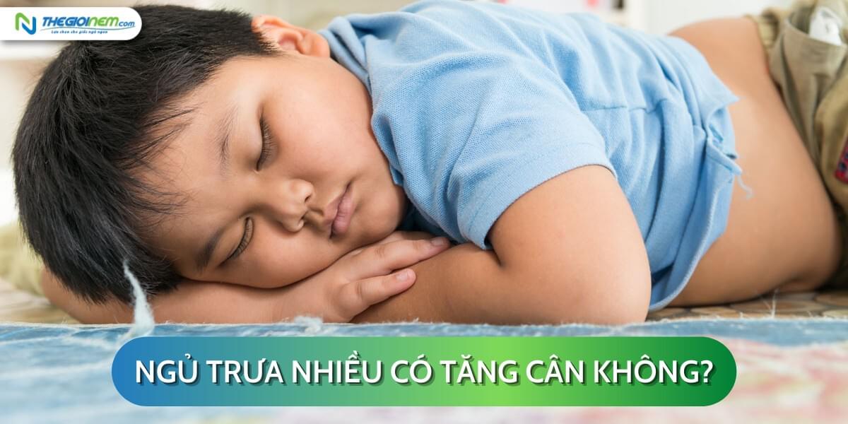 Ngủ trưa nhiều có tăng cân không?