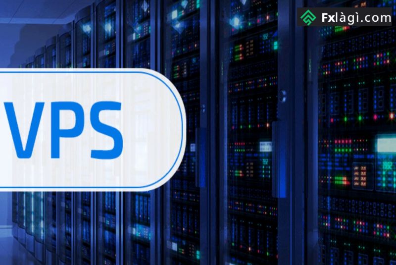 VPS Forex Là Gì? Mua Vps Ở Đâu?