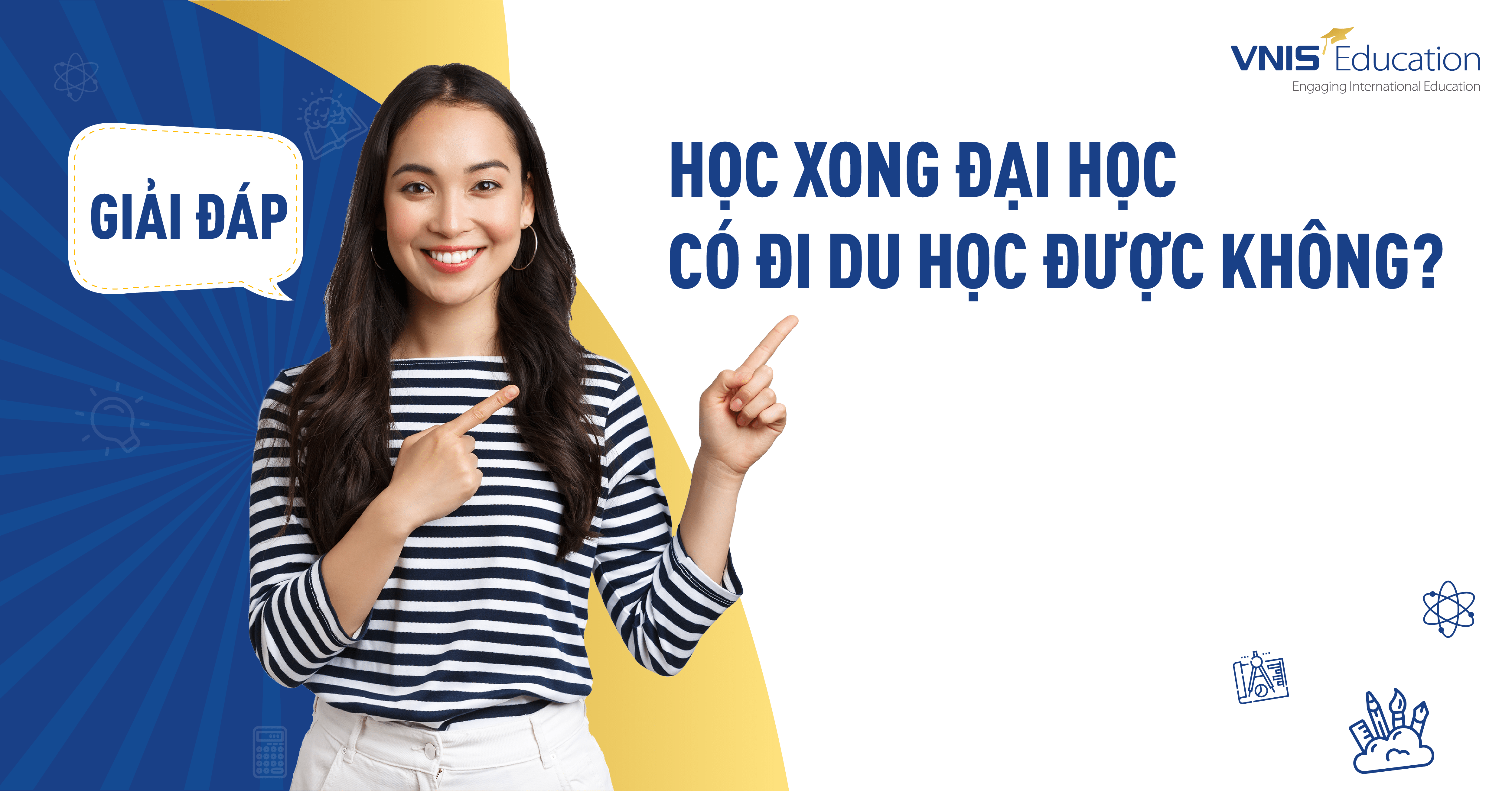 Giải Đáp: Học Xong Đại Học Có Đi Du Học Được Không: