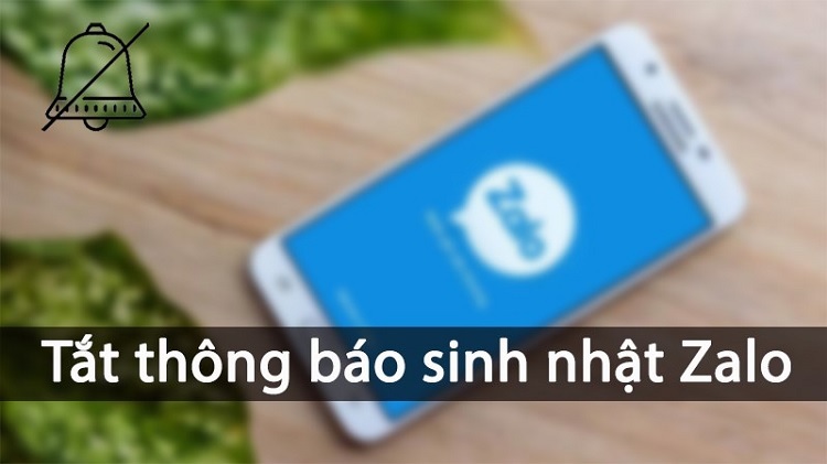 Cách tắt thông báo sinh nhật trên Zalo nhanh chóng - Techcare.vn