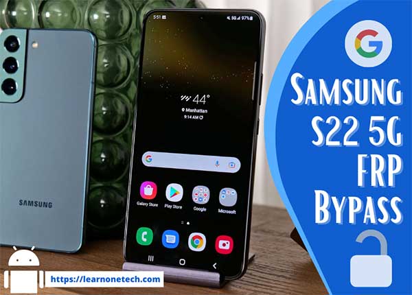 Samsung S22 5G FRP Bypass Android 12 Without Computer