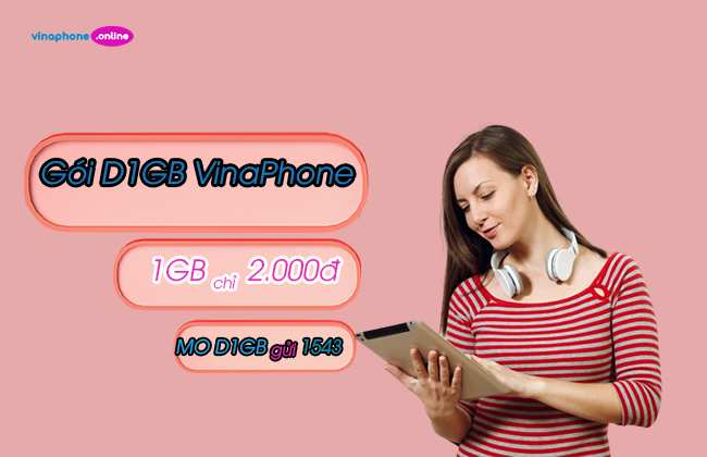 Tham gia gói D1GB VinaPhone nhận 1GB chỉ 2.000đ