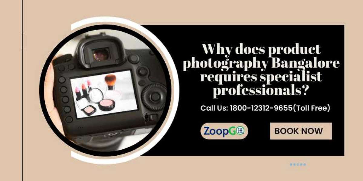 Why does product photography Bangalore requires specialist professionals?